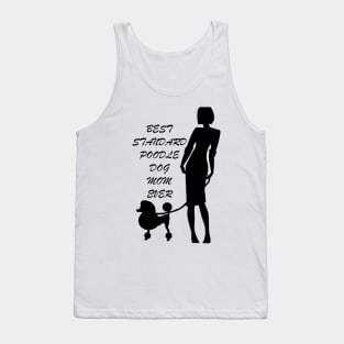 Best standard poodle dog mom ever Tank Top